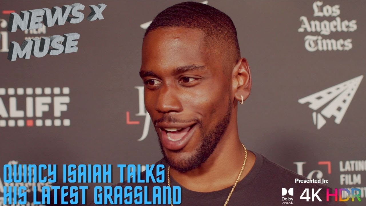 Quincy Isaiah Talks His Latest Grassland