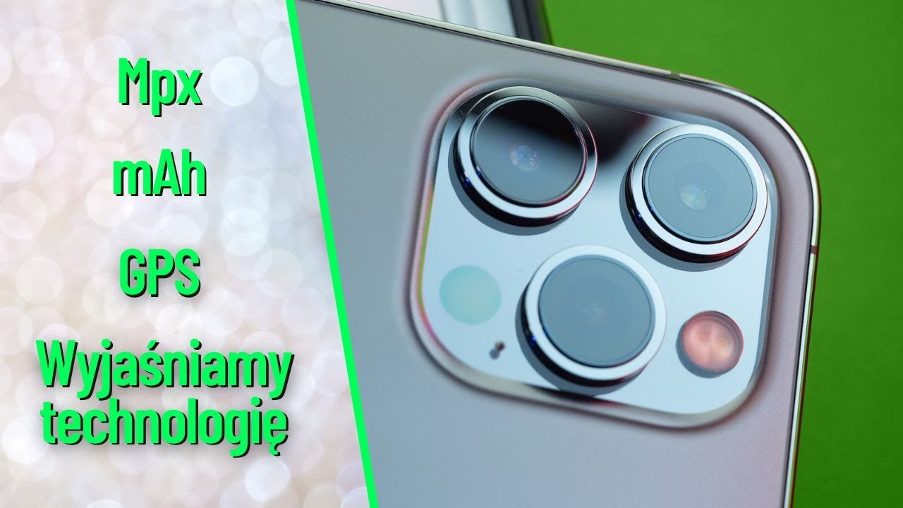 Czym są megapiksele, mAh i GPS? | Wyjaśniamy technologię #4