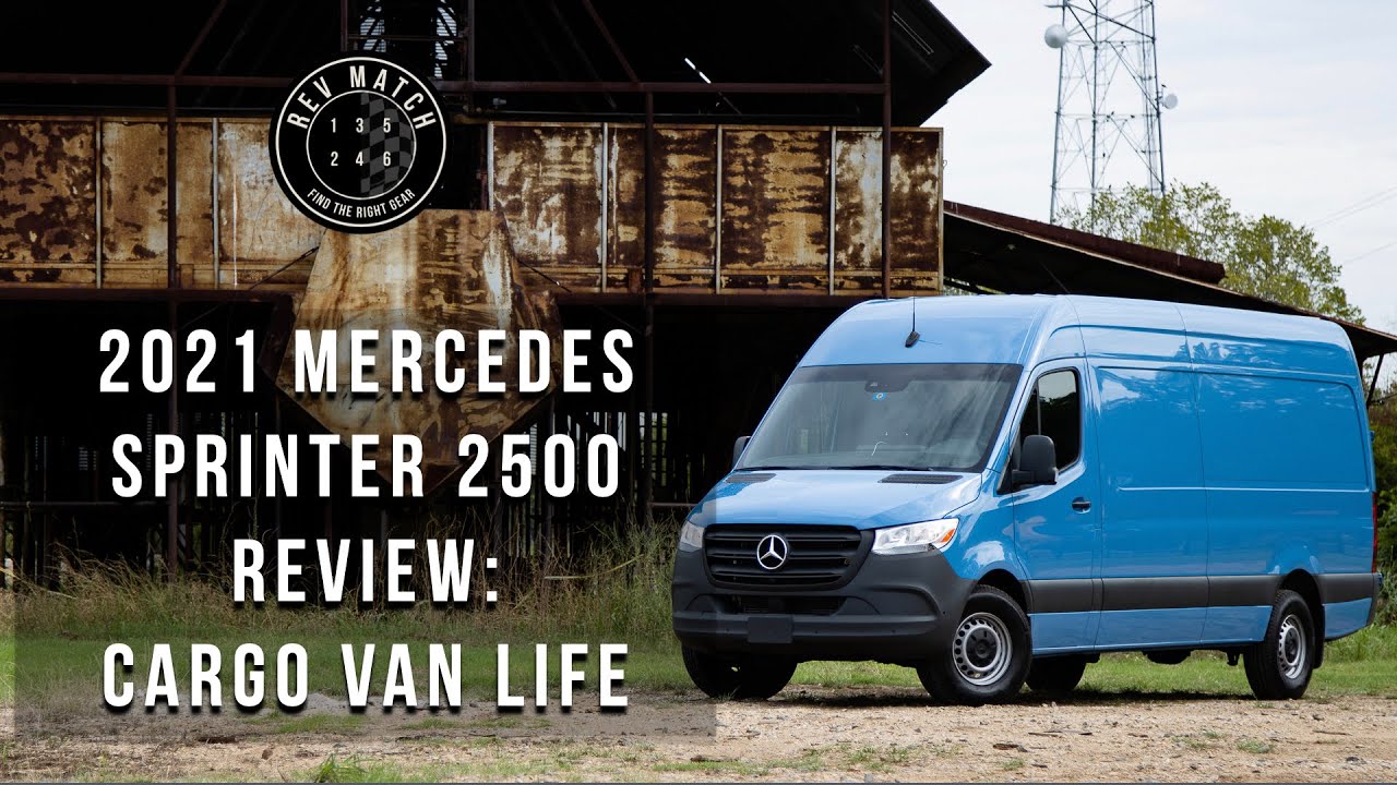 2021 Mercedes Sprinter 2500 Review: Cargo Van Life