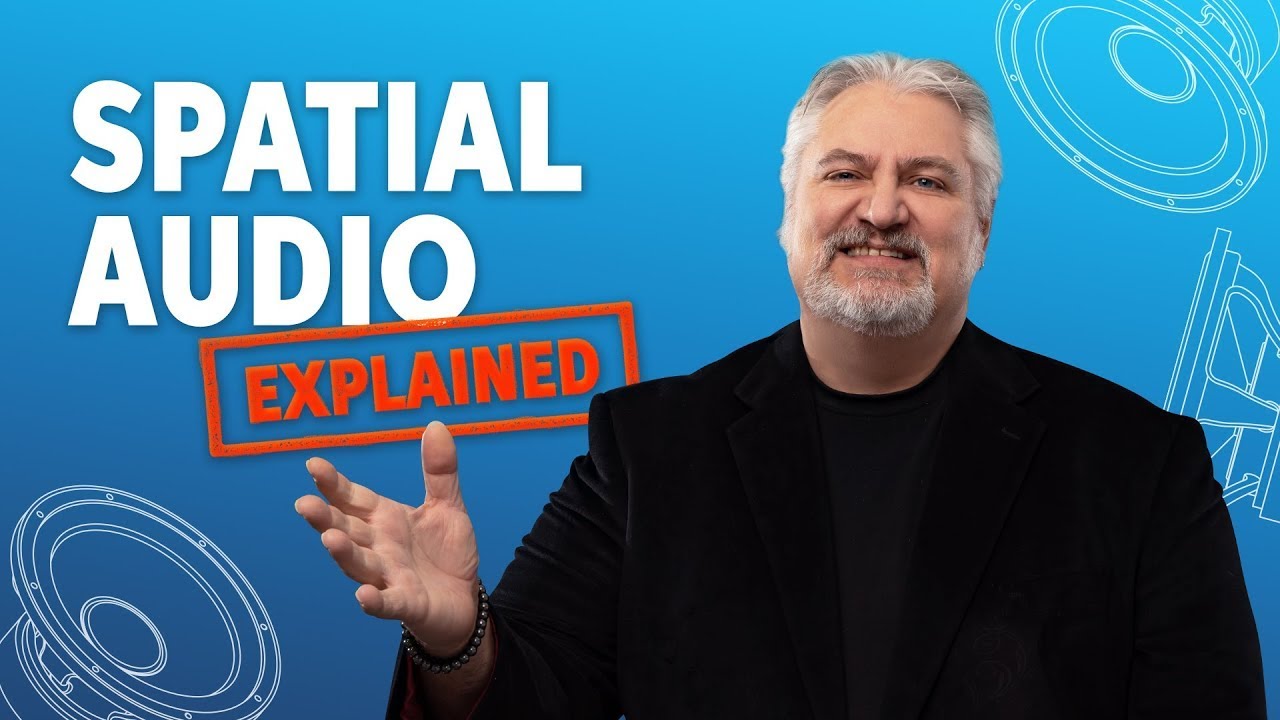 What Is Spatial Audio?