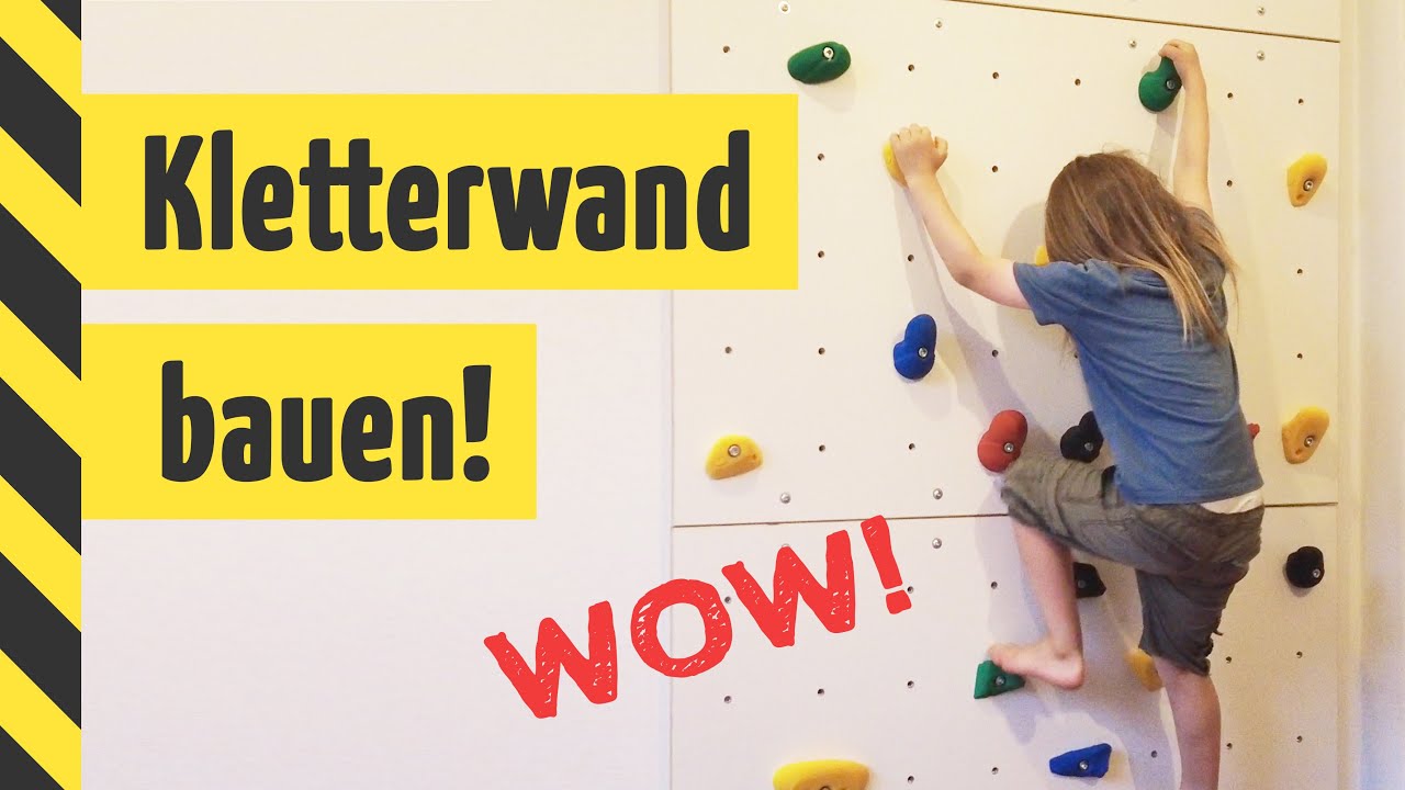 Kletterwand selbst bauen · Einfach & schnell