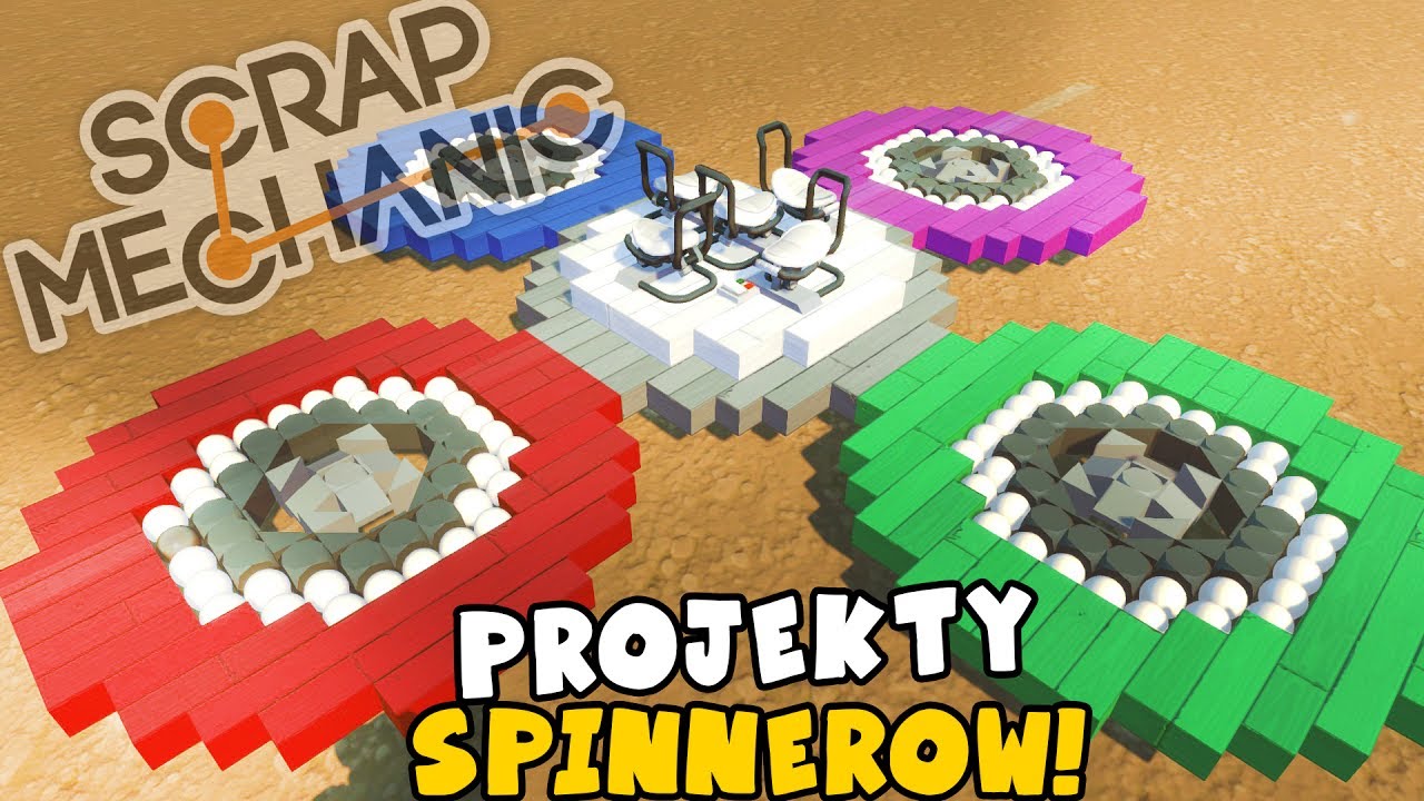 NAJLEPSZE FIDGET SPINNERY! | SCRAP MECHANIC #267