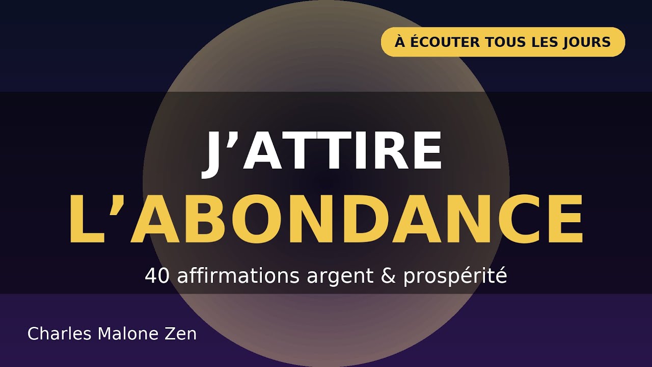 J&rsquo;attire l&rsquo;abondance &ndash; affirmations pour l&rsquo;argent & la prosp&eacute;rit&eacute;