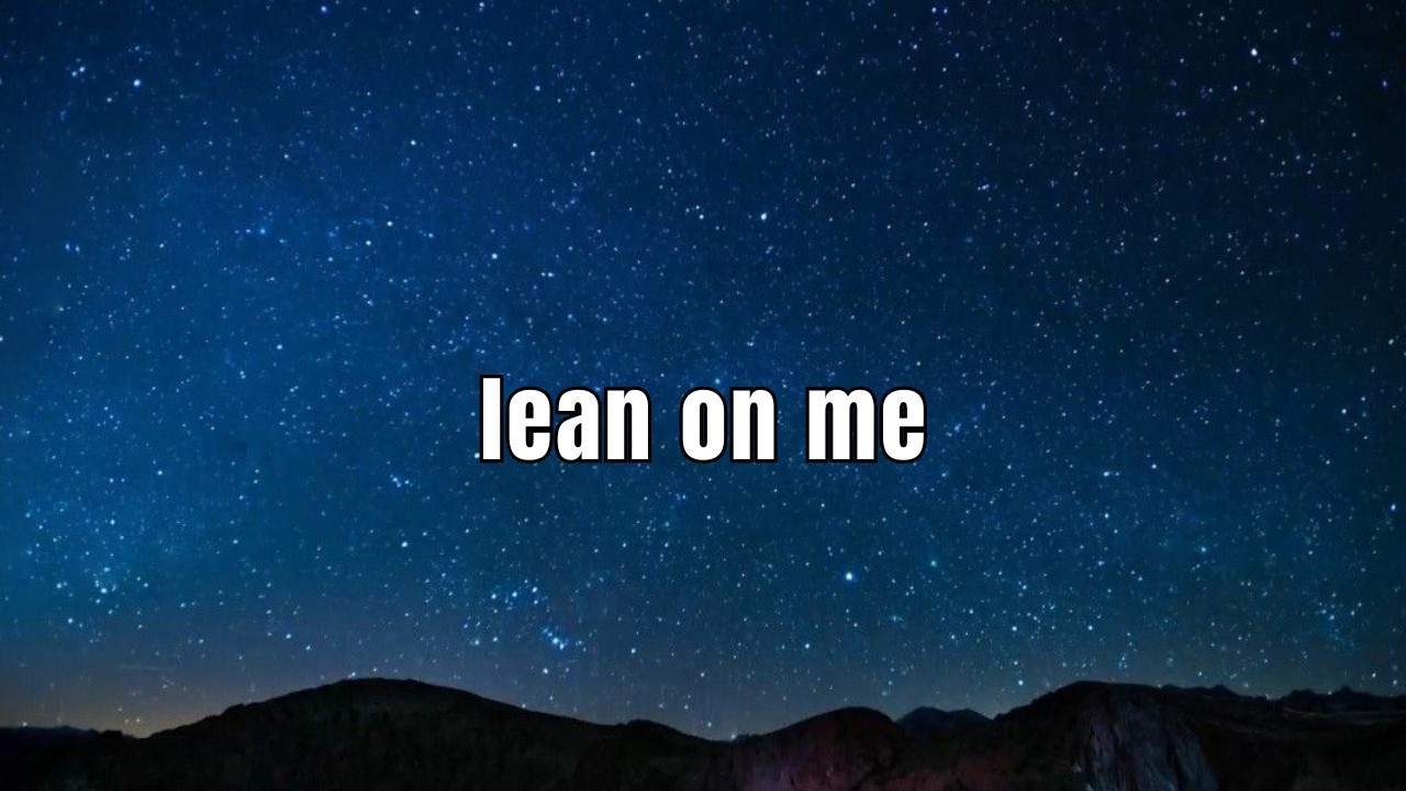 lean on me | Echoes of Code