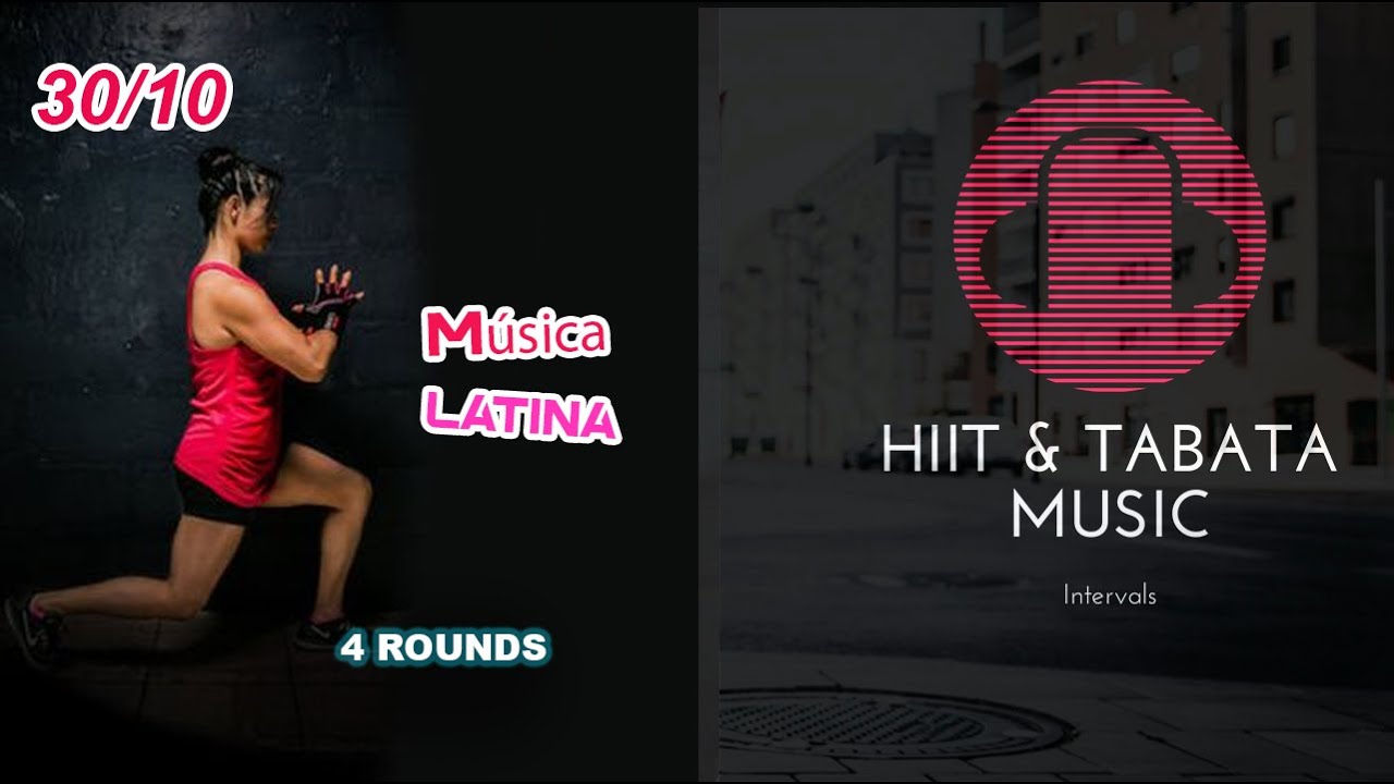Hiit 30 10 Musica latina
