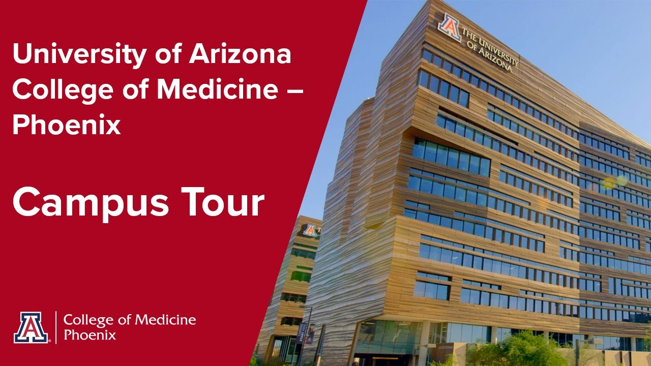University of Arizona College of Medicine &ndash; Phoenix Campus Tour