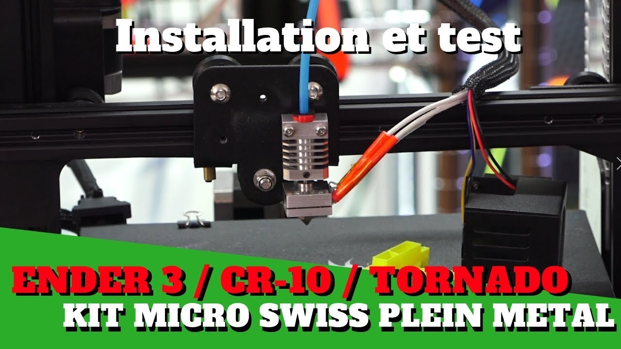 Ender-3/CR-10/Tornado : Installation et test d'un kit Micro Swiss plein métal