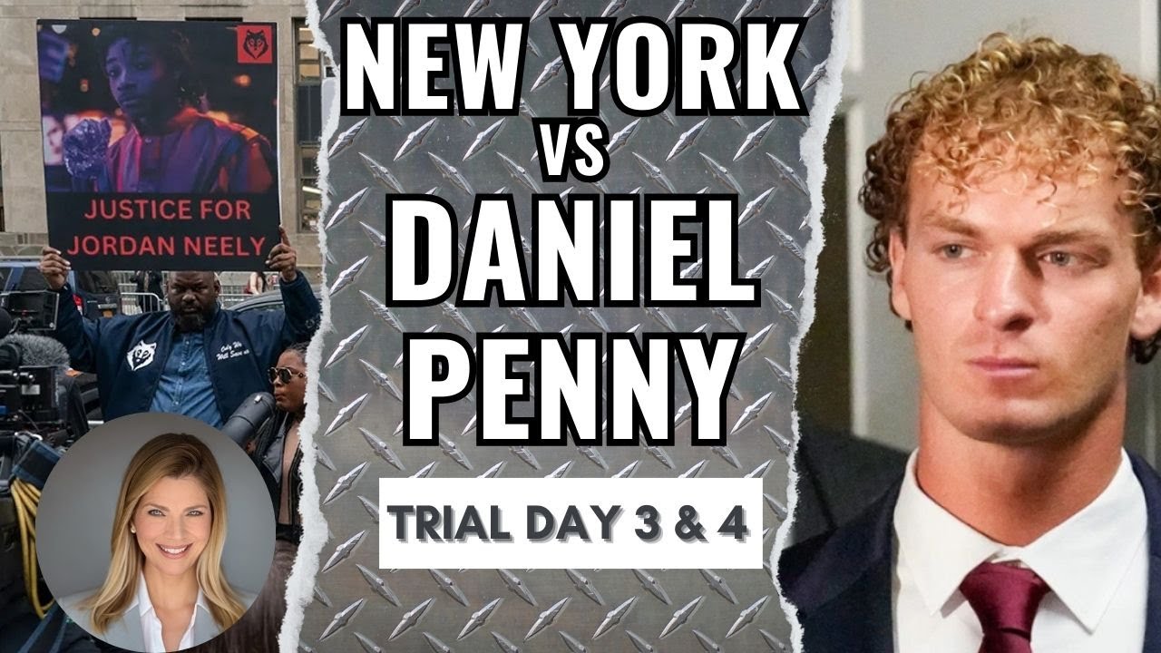 NY v Marine Daniel Penny Trial Day 3 & 4 Recap: Hero or Criminal? Sleeper Hold Self Defense Case