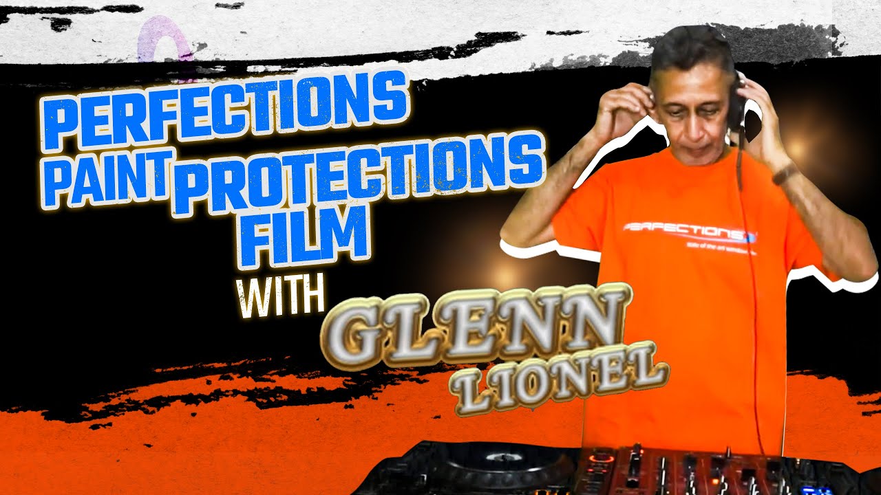 Perfections Paint Protections Film with Dj Glenn Lionel