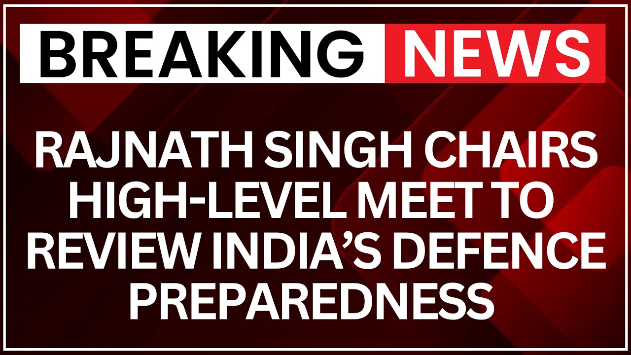 Is India Ramping Up Military Readiness Now? Rajnath Singh Chairs Meet on India&rsquo;sDefence Preparedness
