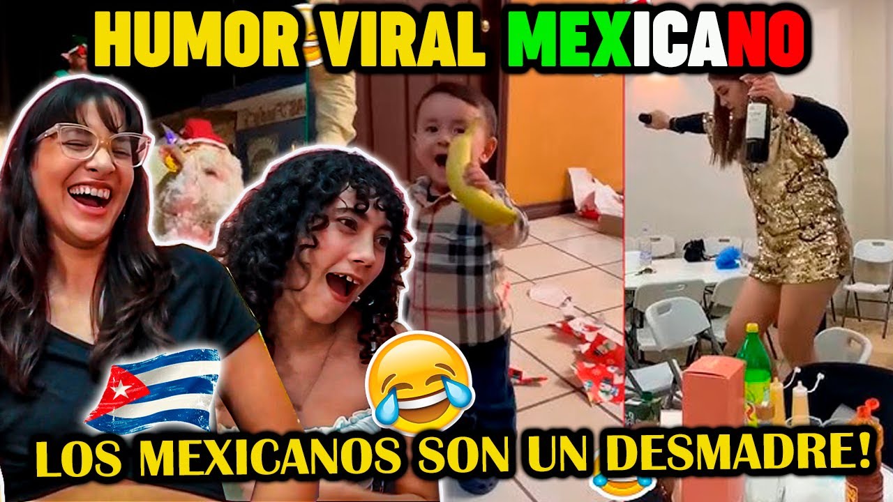 🇨🇺CUBANAS REACCIONAN A HUMOR VIRAL 🇲🇽MEXICANO *MORIMOS DE LA RISA*