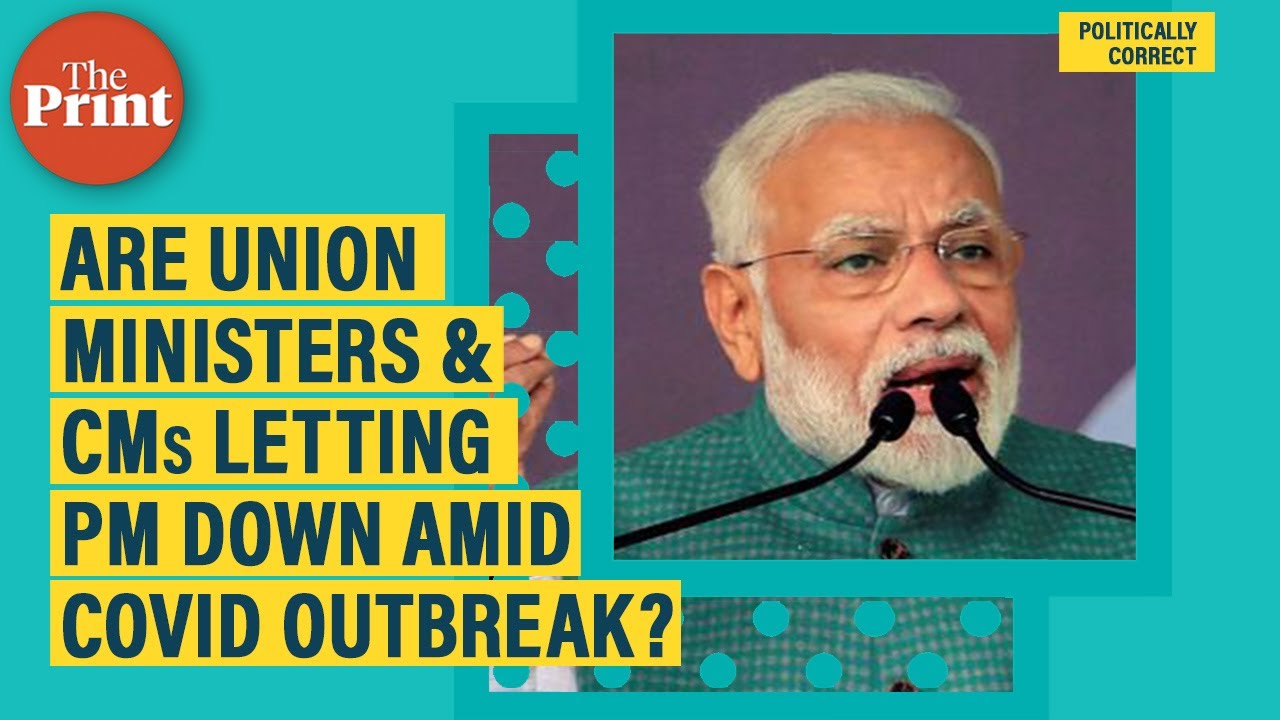 Are Union Ministers & CMs letting PM down amid Covid crisis?