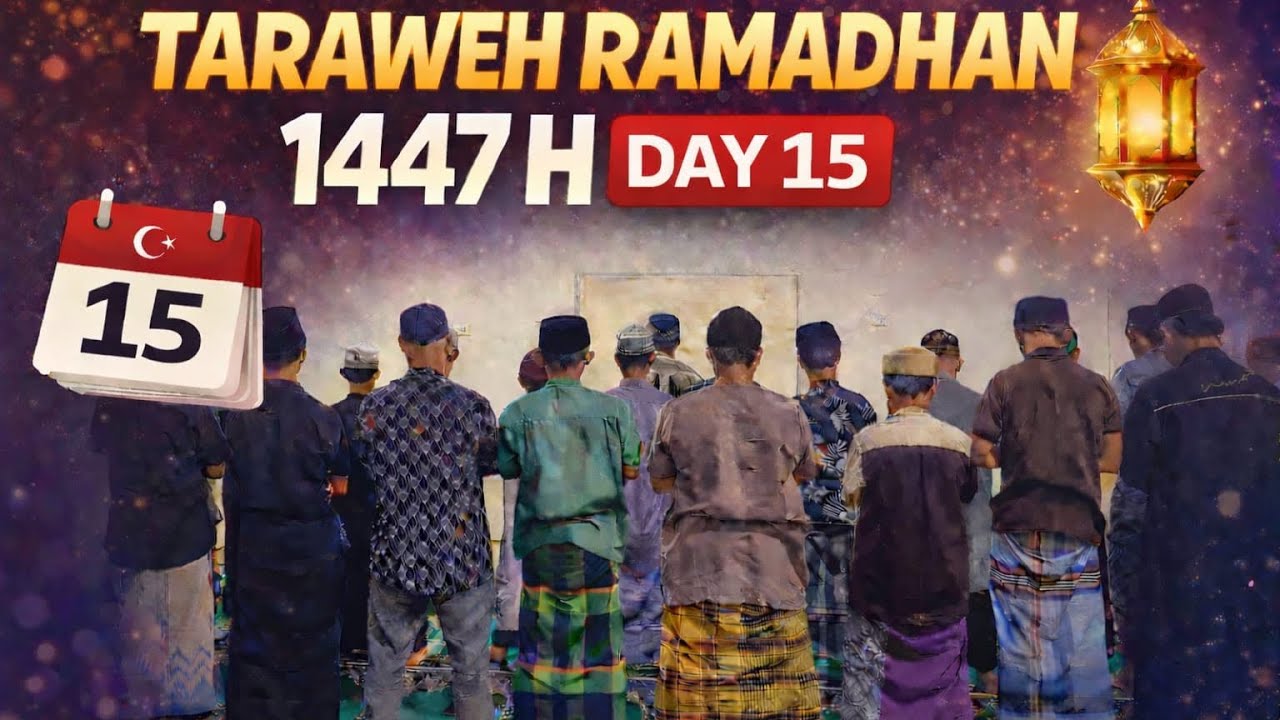 Day 15 - Taraweh 1447 H l PTQ NAFIUL UMMAH