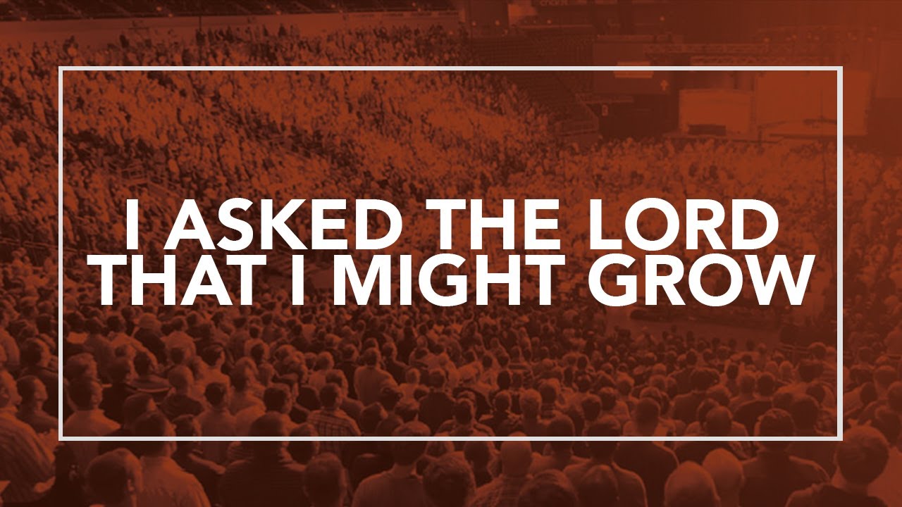I Asked the Lord that I Might Grow • T4G Live II [Official Lyric Video]