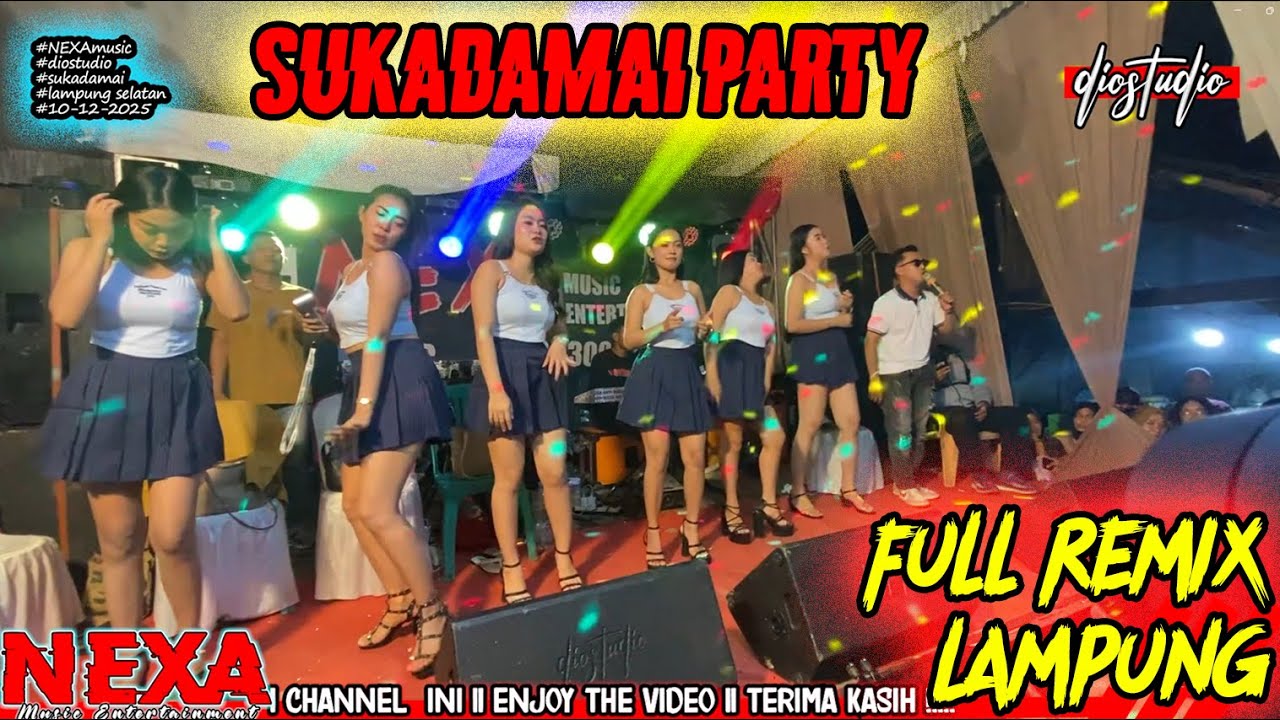 SUKADAMAI PARTY!!!  NEXA MUSIC ALL ARTIS !!!!!!