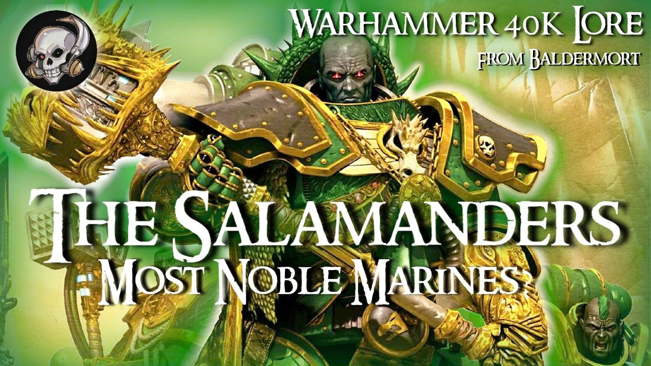 THE SALAMANDERS -  THE TRUE HEROES OF THE SPACE MARINES