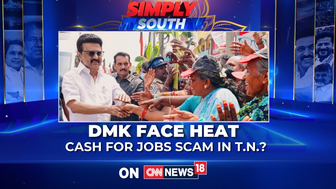 DMK Face Heat: Cash For Jobs Scam In Tamil Nadu | ED Flags Corruption | Simply South | News18