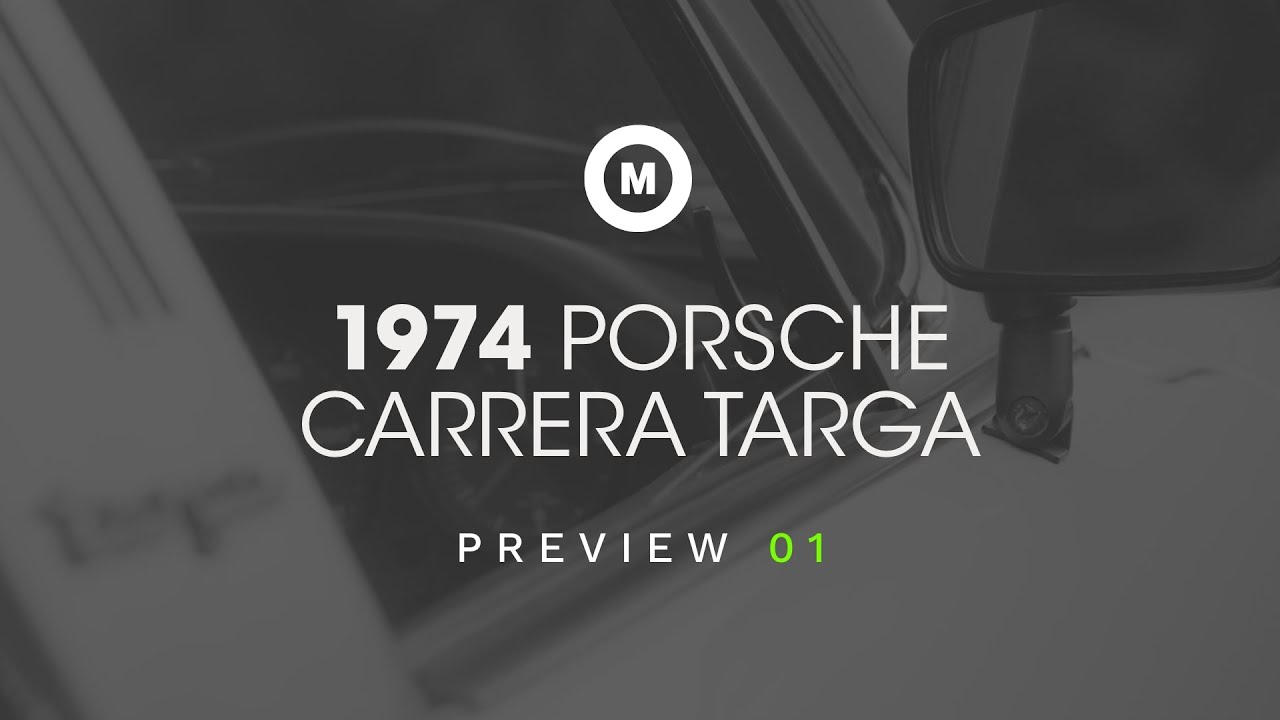 The Motorists - 1974 Porsche Carrera Targa - Preview 1