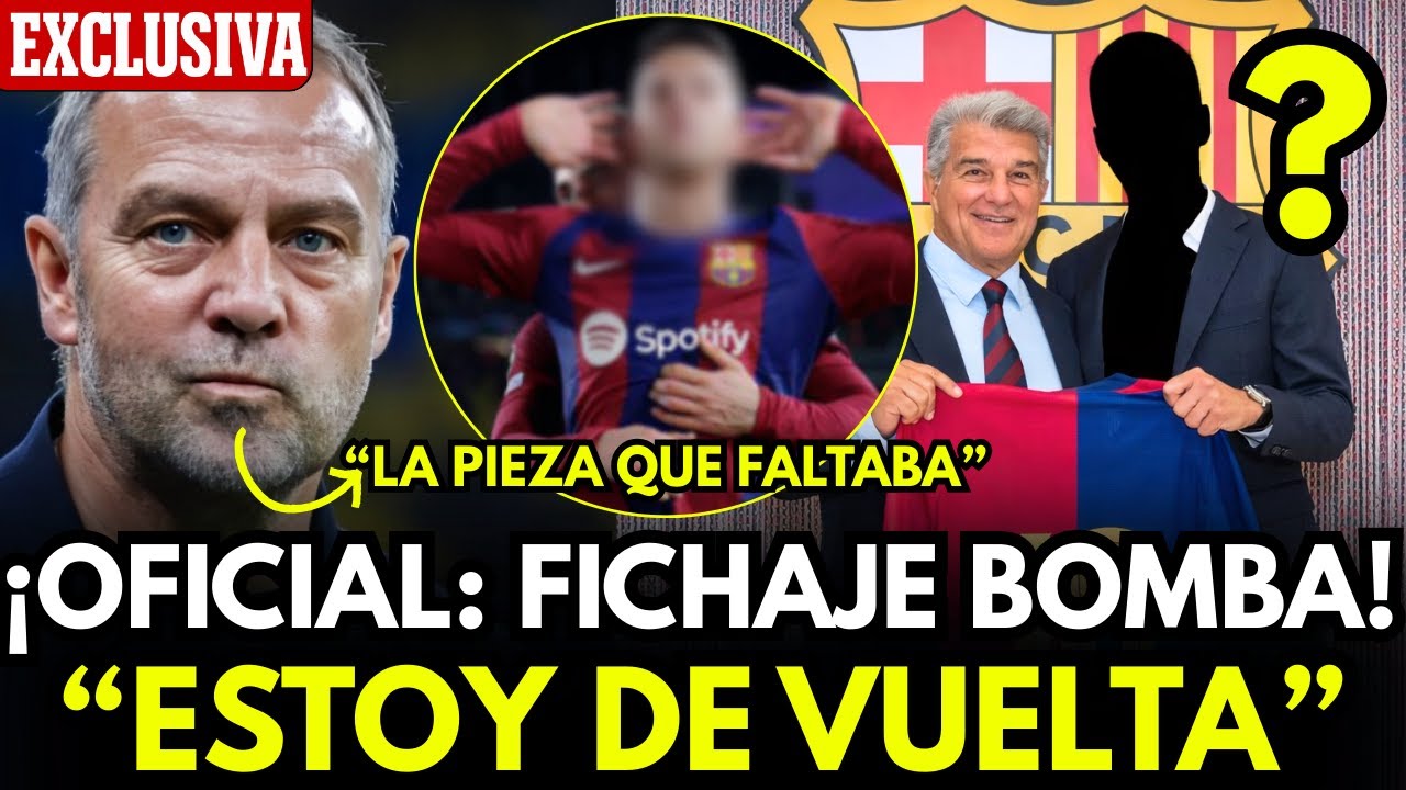 ÚLTIMA HORA: EL BARÇA CIERRA LA VUELTA DE ESTE JUGADORAZO TOP MUNDIAL!