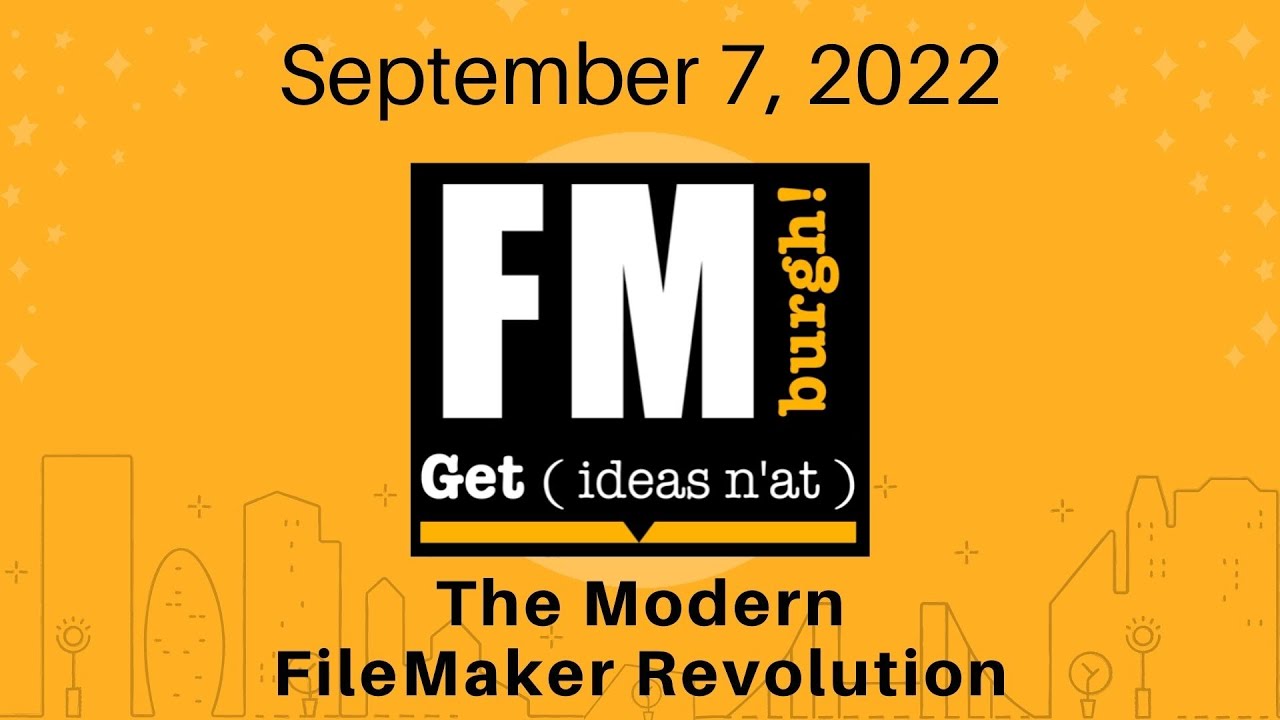 FMburgh - September 2022 (The Modern FileMaker Revolution: Corn Walker)