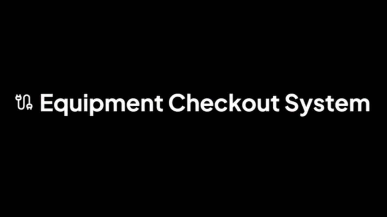 (AZ04) Equipment Checkout System