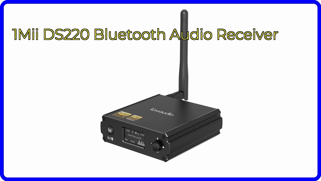 REVIEW (2025): 1Mii DS220 Bluetooth Audio Receiver. ESSENTIAL details.