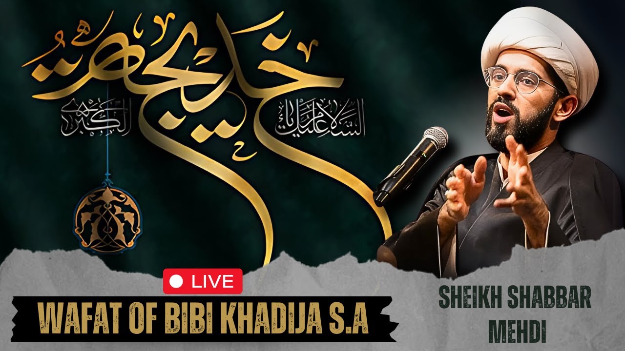 [LIVE] Wafaat Bibi Khadija S.A | Sheikh Shabbar Mehdi | Eve Of 10th Ramadhan | HIC Peterborough