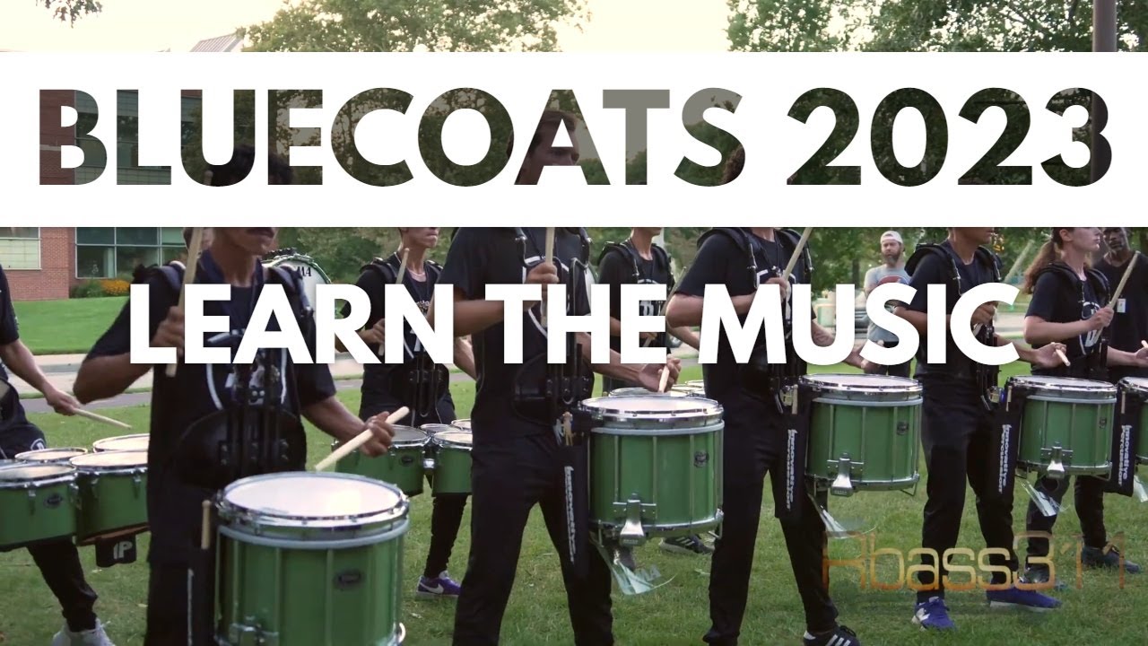 Bluecoats 2023 FULL SHOW (Learn the Music)