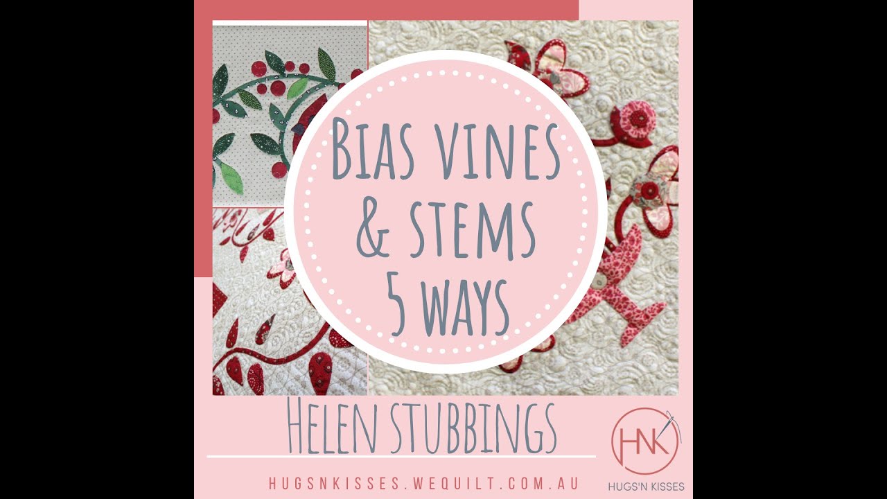 Bias vines and stems 5 ways by Helen Stubbings of Hugs 'n Kisses