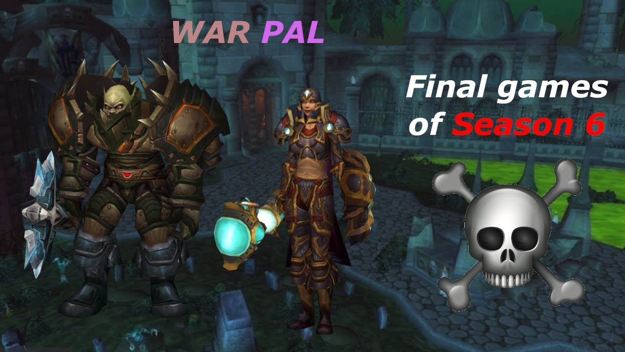 Final Games of Season 6 War Pal 2v2