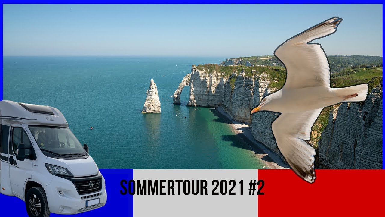 Frankreich - mit dem Wohnmobil im Sommer 2021 #2 | Cote d' Albatre | Alabasterküste | Kalknadel