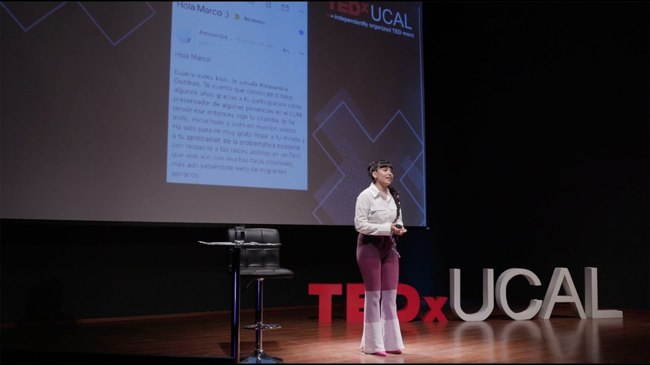 Andina y sinvergüenza | Alessandra Yupanqui | TEDxUCAL