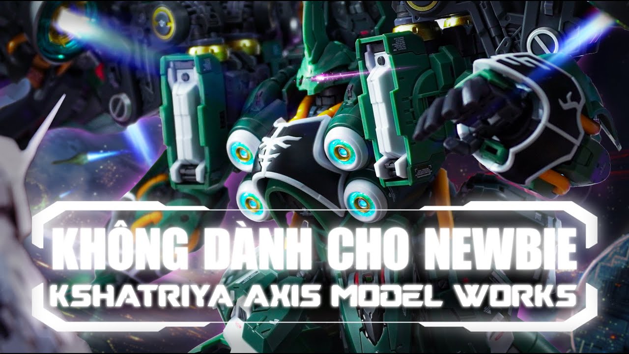 [ Tiếng Việt ] Đừng Phạm Sai Lầm Khi Lắp Kshatriya 1/100 Axis Model Works l Gunpla Debut VN Review