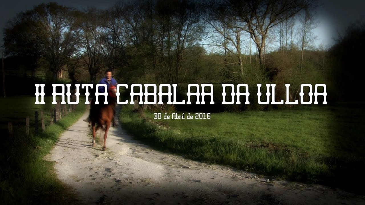 II Ruta Cabalar da  Ulloa