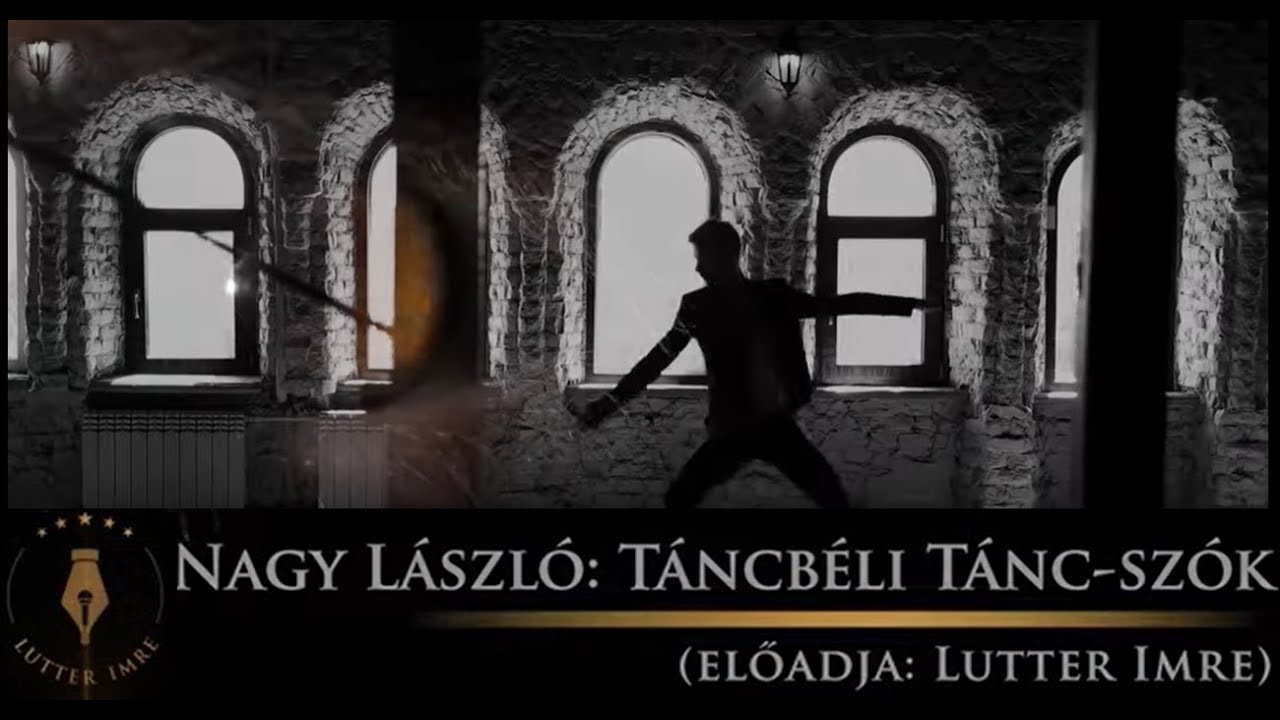 NAGY LÁSZLÓ: Táncbeli tánc-szók - Lutter Imre előadása/Vers mindegy, kinek