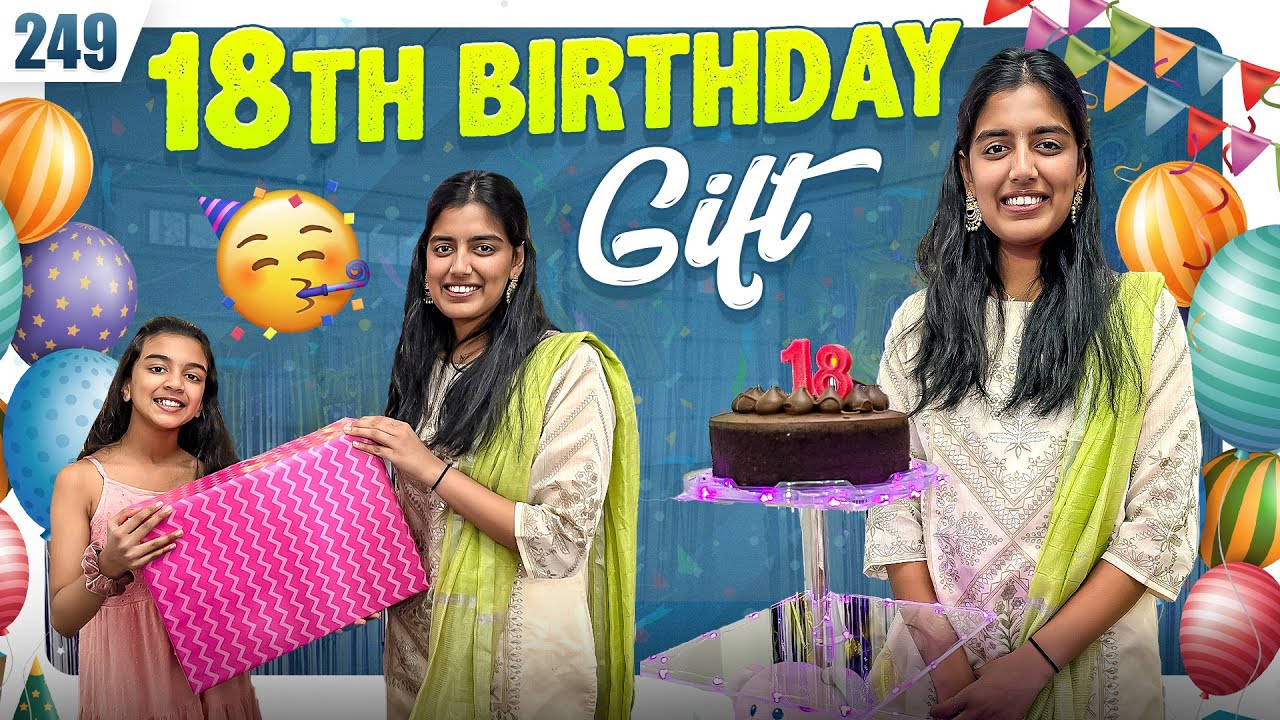18th Birthday Surprise GIFT 🎁 🤩| VAAS Family