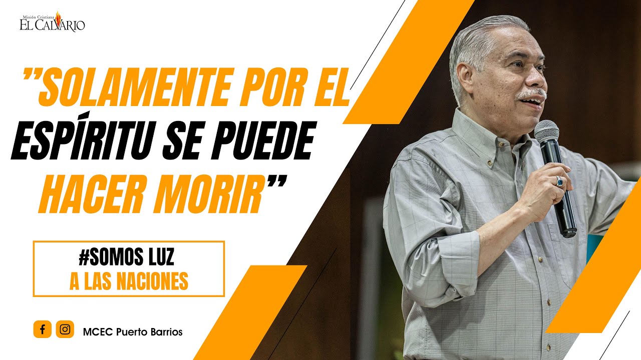 “SOLAMENTE POR EL ESPÍRITU SE PUEDE HACER MORIR”