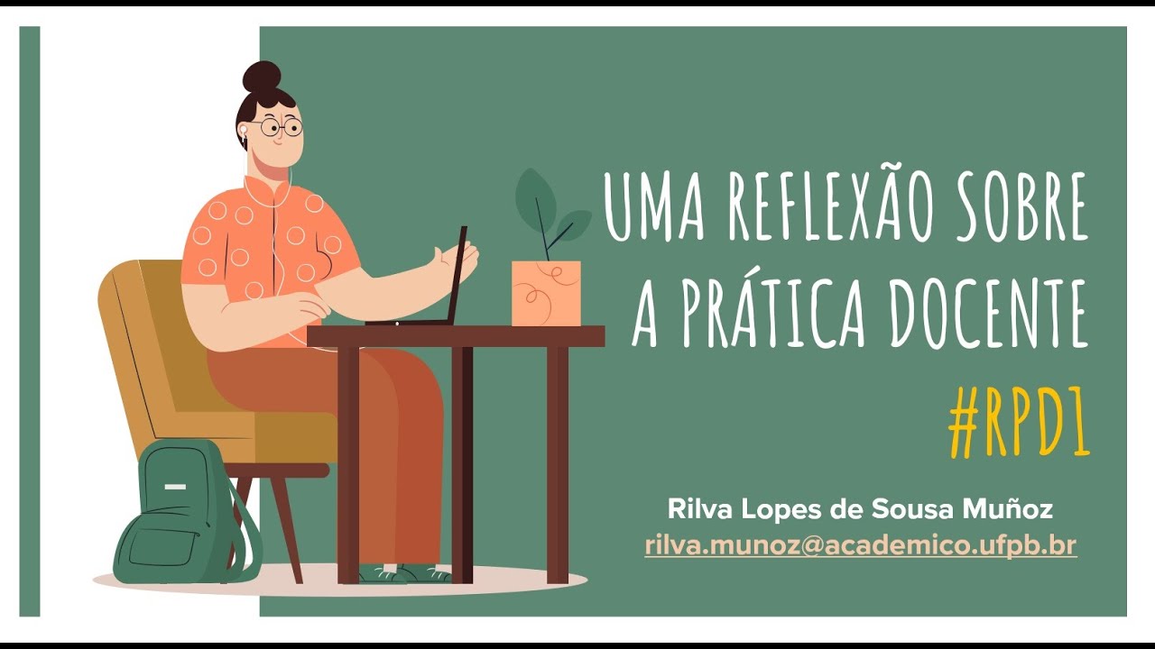 REFLEXÃO SOBRE A PRÁTICA NA DOCÊNCIA DE ENSINO SUPERIOR  - #RPD1