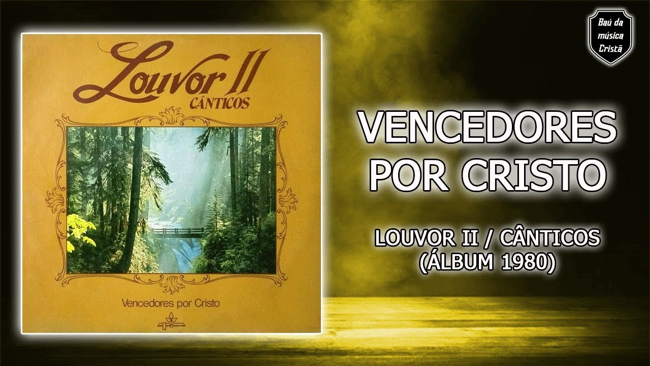 Vencedores por Cristo - Louvor II / C&acirc;nticos (&Aacute;lbum 1980)