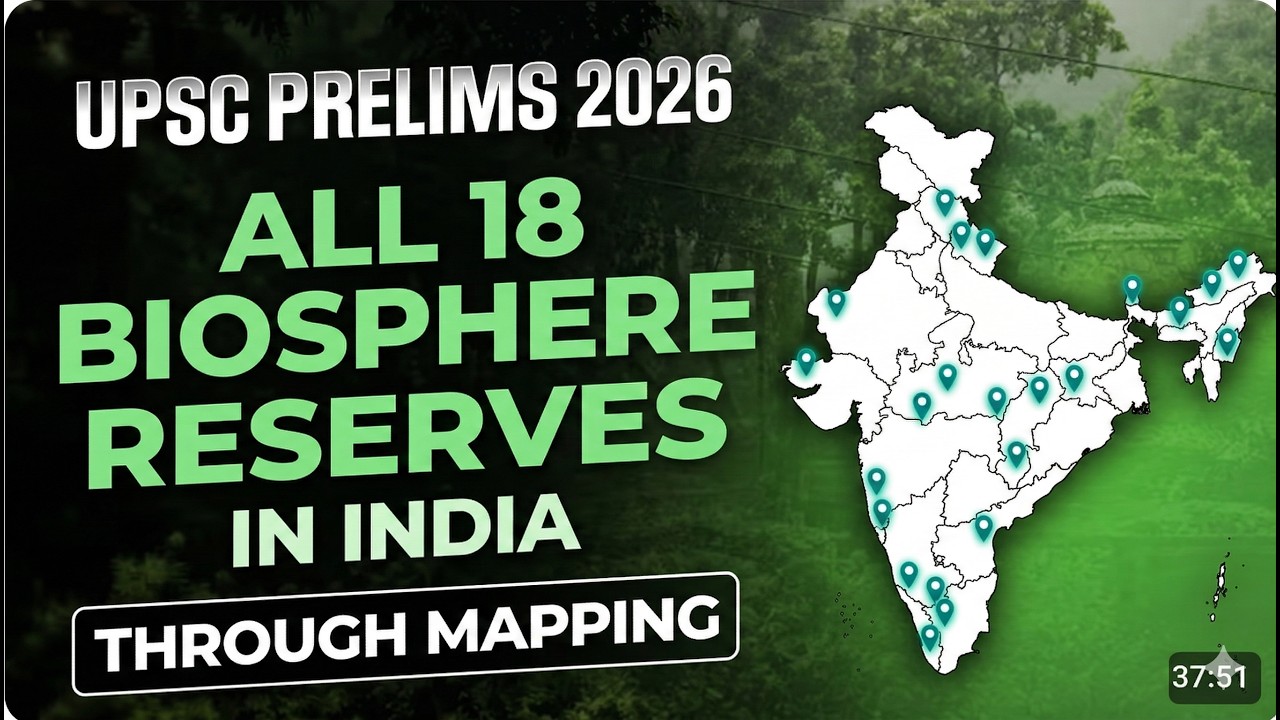 UPSC 2026: The Only Biosphere Reserve Map You&rsquo;ll Ever Need