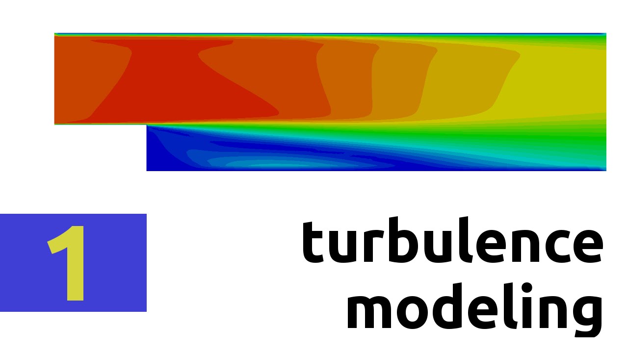 Introduction to stationary turbulence modeling (RAS) - Part 3