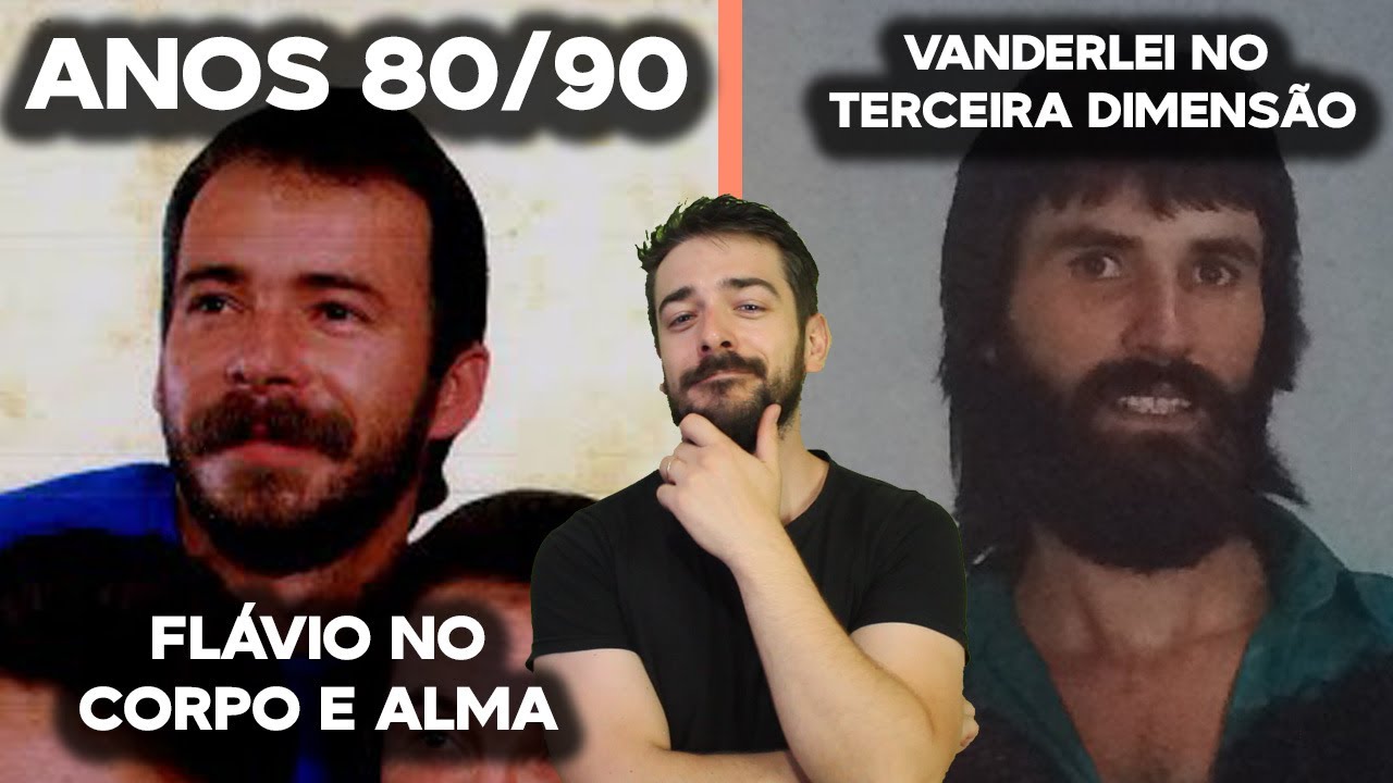 Lembra disso? Flávio Dalcin no Corpo e Alma e Vanderlei Rodrigo no Terceira Dimensão