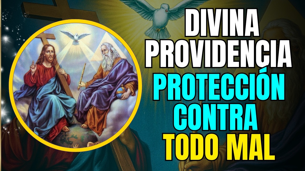 ORACIÓN A LA DIVINA PROVIDENCIA HOY 📅 16 DE MARZO 2026 ✨ Protección contra todo mal