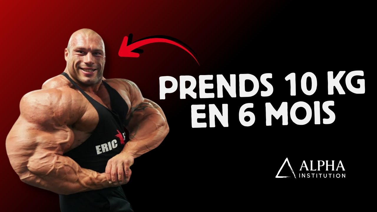 TU VEUX PRENDRE 10 KG EN 6 MOIS ?