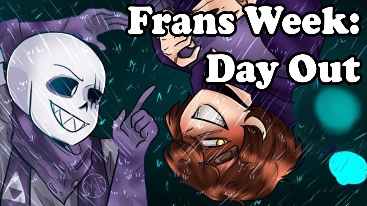 Day Out - Frans Week Day 2 - Swapfell Comic Dub ft. Improvidence