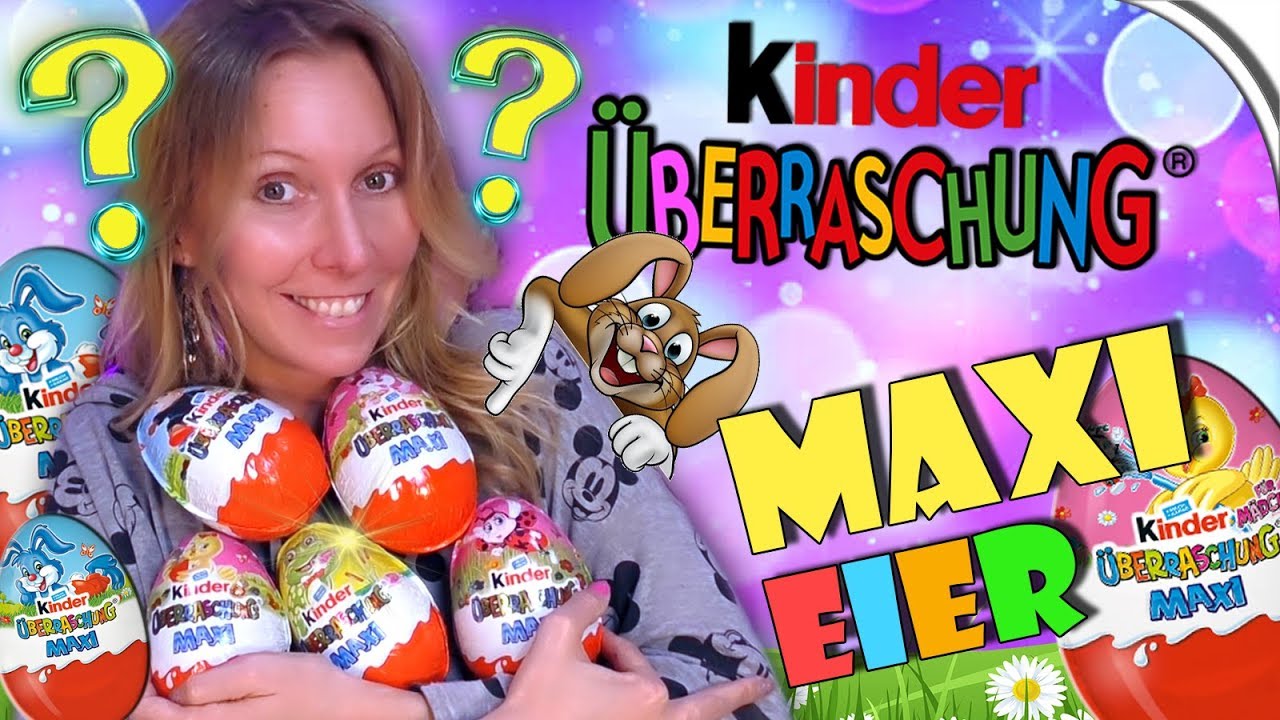 MAXI Ü-Eier 🐣 zu Ostern 2019 🐰 KINDER ÜBERRASCHUNG 🥚 Ü-Eier auspacken