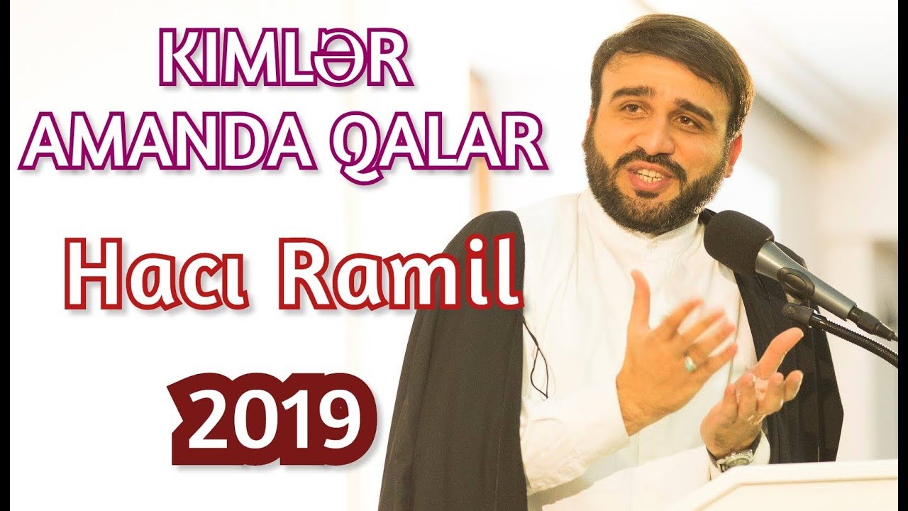Qəbir əzabından kimlər amanda qalar - Hacı Ramil)