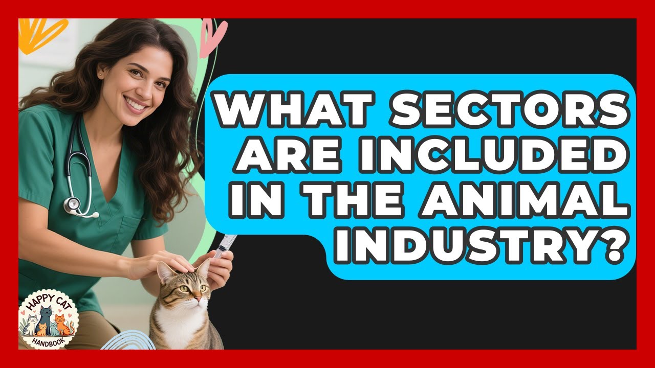 What Sectors Are Included in the Animal Industry? - Animal Care Jobs