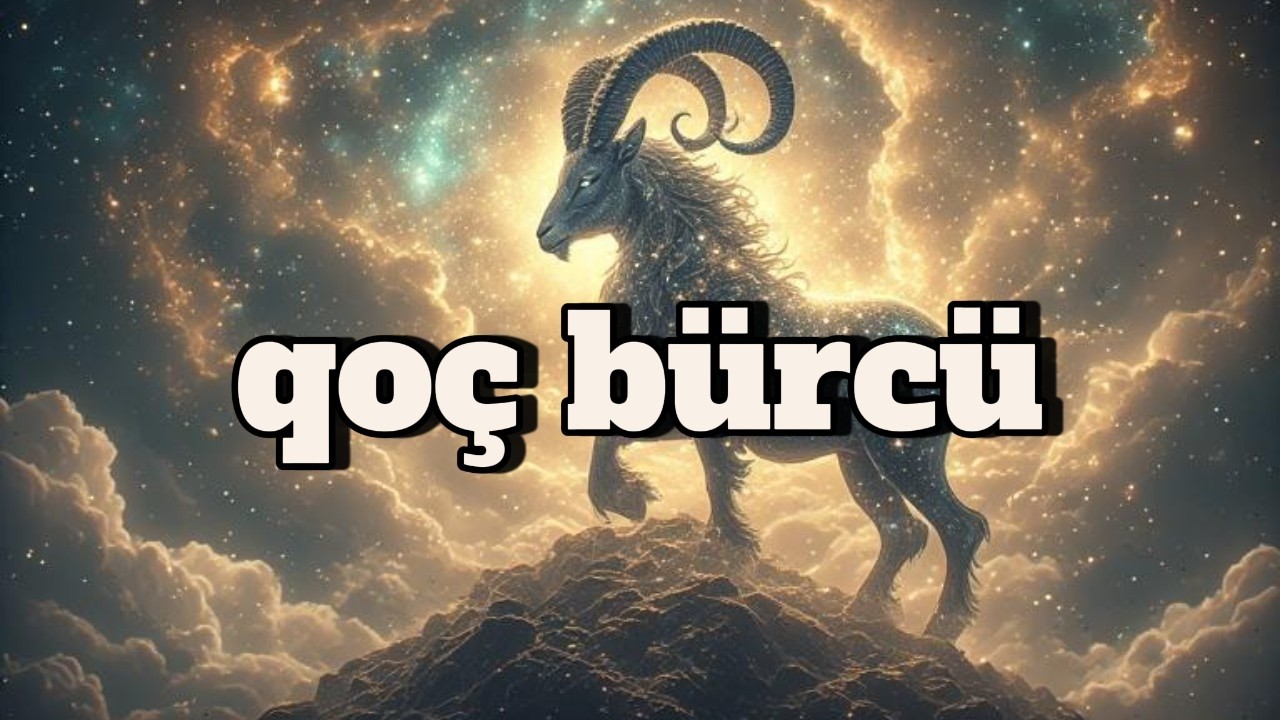 QOÇ BÜRCÜ. Həftəlik bürc proqnozu (16-22 MART)