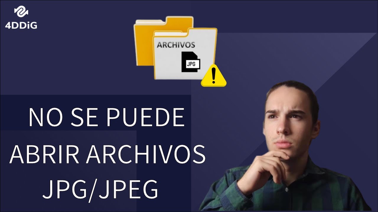 4 Soluciones para el error no se puede abrir el archivo jpg/jpeg